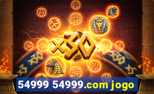 54999 54999.com jogo